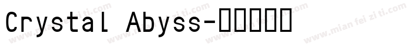 Crystal Abyss字体转换